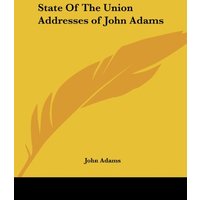 State Of The Union Addresses of John Adams