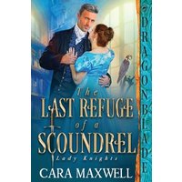 The Last Refuge of a Scoundrel (Lady Knights, Band 4) - The Last Refuge of a Scoundrel (Lady Knights, Band 4) - jetzt bei oelder-buchhandlung.de kaufen