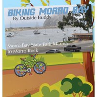 Biking Morro Bay by Outside Buddy (Outside Buddy Books) - Biking Morro Bay by Outside Buddy (Outside Buddy Books) - jetzt bei oelder-buchhandlung.de kaufen