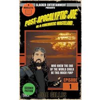 Post-Apocalyptic Joe in a Cinematic Wasteland - Episode 1: When It Rains, It Pours - Post-Apocalyptic Joe in a Cinematic Wasteland - Episode 1: When It Rains, It Pours - jetzt bei oelder-buchhandlung.de kaufen