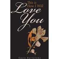 This is How I Will Love You - This is How I Will Love You - jetzt bei oelder-buchhandlung.de kaufen