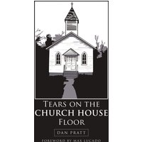 Tears on the Church House Floor - Tears on the Church House Floor - jetzt bei oelder-buchhandlung.de kaufen