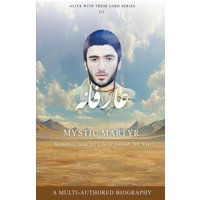 Mystic Martyr: Memories from the Life of A¿mad ¿Al¿ Nayr¿ - Mystic Martyr: Memories from the Life of A¿mad ¿Al¿ Nayr¿ - jetzt bei oelder-buchhandlung.de kaufen