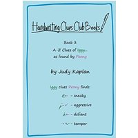 Handwriting Clues Club - Book 3: A-Z Clues of Iggy... as found by Peony (Handwriting Clues Club Books, Band 3) - Handwriting Clues Club - Book 3: A-Z Clues of Iggy... as found by Peony (Handwriting Clues Club Books, Band 3) - jetzt bei oelder-buchhandlung.de kaufen