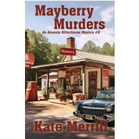 The Mayberry Murders: Amanda Rittenhouse Mystery - The Mayberry Murders: Amanda Rittenhouse Mystery - jetzt bei oelder-buchhandlung.de kaufen
