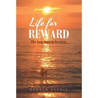 Life for Reward: The Long Road to Freedom - Life for Reward: The Long Road to Freedom - jetzt bei oelder-buchhandlung.de kaufen
