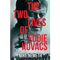 The Two Lives of Eddie Kovacs - The Two Lives of Eddie Kovacs - jetzt bei oelder-buchhandlung.de kaufen