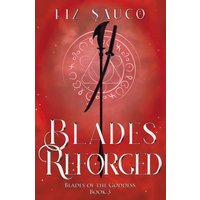 Blades Reforged (Blades of the Goddess, Band 3) - Blades Reforged (Blades of the Goddess, Band 3) - jetzt bei oelder-buchhandlung.de kaufen