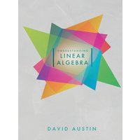 Understanding Linear Algebra - Understanding Linear Algebra - jetzt bei oelder-buchhandlung.de kaufen