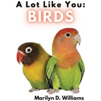 A Lot Like You: Birds - A Lot Like You: Birds - jetzt bei oelder-buchhandlung.de kaufen