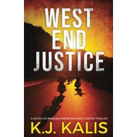 West End Justice (A Detective Morgan Foster Vigilante Justice Thriller, Band 1) - West End Justice (A Detective Morgan Foster Vigilante Justice Thriller, Band 1) - jetzt bei oelder-buchhandlung.de kaufen