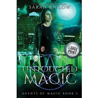 Untouched Magic: A Magical Law Enforcement Urban Fantasy Novel (Agents of Magic) - Untouched Magic: A Magical Law Enforcement Urban Fantasy Novel (Agents of Magic) - jetzt bei oelder-buchhandlung.de kaufen