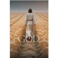 GOD, IN EVERY STEP - GOD, IN EVERY STEP - jetzt bei oelder-buchhandlung.de kaufen