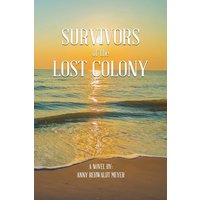 Survivors of the Lost Colony - Survivors of the Lost Colony - jetzt bei oelder-buchhandlung.de kaufen