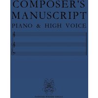 COMPOSER'S MANUSCRIPT PIANO & HIGH VOICE - COMPOSER'S MANUSCRIPT PIANO & HIGH VOICE - jetzt bei oelder-buchhandlung.de kaufen