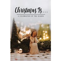 Christmas Is . . . - Christmas Is . . . - jetzt bei oelder-buchhandlung.de kaufen