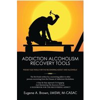 Addiction Alcoholism Recovery Tools - Addiction Alcoholism Recovery Tools - jetzt bei oelder-buchhandlung.de kaufen