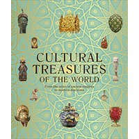 Cultural Treasures of the World: From the Relics of Ancient Empires to Modern-Day Icons
