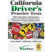 California Driver's Practice Tests: 700+ Questions, All-Inclusive Driver's Ed Handbook to Quickly achieve your Driver's License or Learner's Permit (Cheat Sheets + Digital Flashcards + Mobile App) - California Driver's Practice Tests: 700+ Questions, All-Inclusive Driver's Ed Handbook to Quickly achieve your Driver's License or Learner's Permit (Cheat Sheets + Digital Flashcards + Mobile App) - jetzt bei oelder-buchhandlung.de kaufen