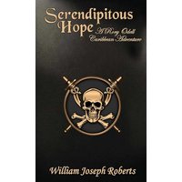Serendipitous Hope: A Rory Odell Caribbean Adventure - Serendipitous Hope: A Rory Odell Caribbean Adventure - jetzt bei oelder-buchhandlung.de kaufen