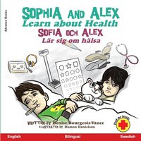 Sophia and Alex Learn About Health: Sophia och Alex Lär sig om hälsa - Sophia and Alex Learn About Health: Sophia och Alex Lär sig om hälsa - jetzt bei oelder-buchhandlung.de kaufen