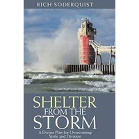 Shelter from the Storm: A Divine Plan for Overcoming Strife and Division - Shelter from the Storm: A Divine Plan for Overcoming Strife and Division - jetzt bei oelder-buchhandlung.de kaufen