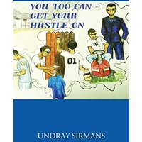 YOU TOO CAN GET YOUR HUSTLE ON - YOU TOO CAN GET YOUR HUSTLE ON - jetzt bei oelder-buchhandlung.de kaufen