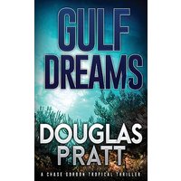Gulf Dreams: A Chase Gordon Tropical Thriller - Gulf Dreams: A Chase Gordon Tropical Thriller - jetzt bei oelder-buchhandlung.de kaufen