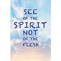 See of the Spirit Not of the Flesh - See of the Spirit Not of the Flesh - jetzt bei oelder-buchhandlung.de kaufen