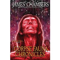 The Corpse Fauna Chronicles - The Corpse Fauna Chronicles - jetzt bei oelder-buchhandlung.de kaufen