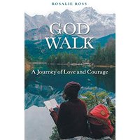 God Walk: A Journey of Love and Courage - God Walk: A Journey of Love and Courage - jetzt bei oelder-buchhandlung.de kaufen