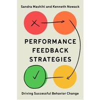 Performance Feedback Strategies: Driving Successful Behavior Change - Performance Feedback Strategies: Driving Successful Behavior Change - jetzt bei oelder-buchhandlung.de kaufen