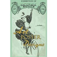 Exhibition of Columbia Bicycle Art Poster Designs