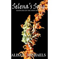 Selena's Song: Book One of The Siren Series - Selena's Song: Book One of The Siren Series - jetzt bei oelder-buchhandlung.de kaufen