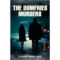 The Dumfries Murders - The Dumfries Murders - jetzt bei oelder-buchhandlung.de kaufen
