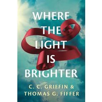 Where the Light Is Brighter - Where the Light Is Brighter - jetzt bei oelder-buchhandlung.de kaufen
