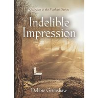 Indelible Impression (Guardian of the Markers, Band 1) - Indelible Impression (Guardian of the Markers, Band 1) - jetzt bei oelder-buchhandlung.de kaufen