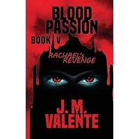 Blood Passion Book V: Rachael's Revenge - Blood Passion Book V: Rachael's Revenge - jetzt bei oelder-buchhandlung.de kaufen