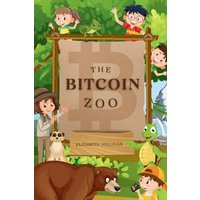 The Bitcoin Zoo - The Bitcoin Zoo - jetzt bei oelder-buchhandlung.de kaufen