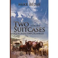 Two Suitcases: Colonialism Crumbles - Two Suitcases: Colonialism Crumbles - jetzt bei oelder-buchhandlung.de kaufen