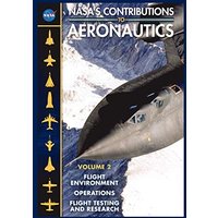 NASA's Contributions to Aeronuatics Volume II: Flight Environment, Operations, Flight Testing and Research