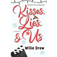 Kisses, Lies, and Us: Book One in The Falling For the Liar Series - Kisses, Lies, and Us: Book One in The Falling For the Liar Series - jetzt bei oelder-buchhandlung.de kaufen
