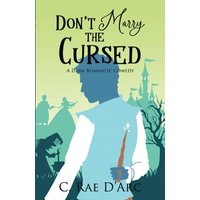 Don't Marry the Cursed: A Dark Romantic Comedy (Haunted Romance, Band 2) - Don't Marry the Cursed: A Dark Romantic Comedy (Haunted Romance, Band 2) - jetzt bei oelder-buchhandlung.de kaufen