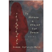To Phrase A Prayer for Peace - To Phrase A Prayer for Peace - jetzt bei oelder-buchhandlung.de kaufen