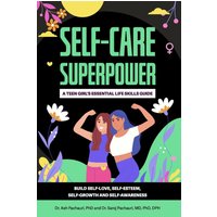 Self-Care Superpower: A Teen Girl's Essential Life Skills Guide - Self-Care Superpower: A Teen Girl's Essential Life Skills Guide - jetzt bei oelder-buchhandlung.de kaufen