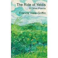 The Ride of Yeldis: & Other Poems - The Ride of Yeldis: & Other Poems - jetzt bei oelder-buchhandlung.de kaufen