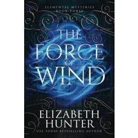 The Force of Wind: Special Edition (Elemental Mysteries/World, Band 3) - The Force of Wind: Special Edition (Elemental Mysteries/World, Band 3) - jetzt bei oelder-buchhandlung.de kaufen
