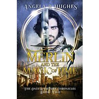 Merlin & The Magic of Time: The Once & Future Chroncles, Book 2 - Merlin & The Magic of Time: The Once & Future Chroncles, Book 2 - jetzt bei oelder-buchhandlung.de kaufen