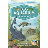 The Big Aquarium Adventure: Learn about Frogs, Fish, Turtles, Sharks, and Skates! (Alex and Jordan Explore Series!, Band 1) - The Big Aquarium Adventure: Learn about Frogs, Fish, Turtles, Sharks, and Skates! (Alex and Jordan Explore Series!, Band 1) - jetzt bei oelder-buchhandlung.de kaufen