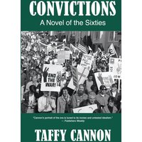 Convictions: A Novel of the Sixties - Convictions: A Novel of the Sixties - jetzt bei oelder-buchhandlung.de kaufen